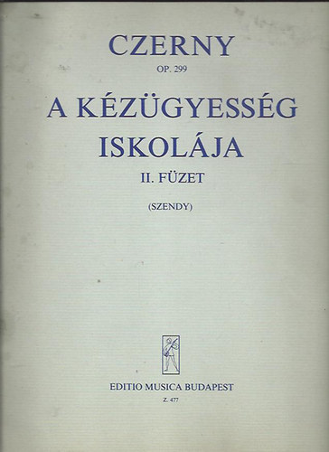 Szendy �rp�d - A k�z�gyess�g iskol�ja II. f�zet