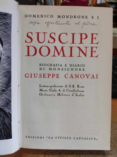 Domenico Mondrone - Suscipe Domine: biografia e diario di monsignore Giuseppe Canovai