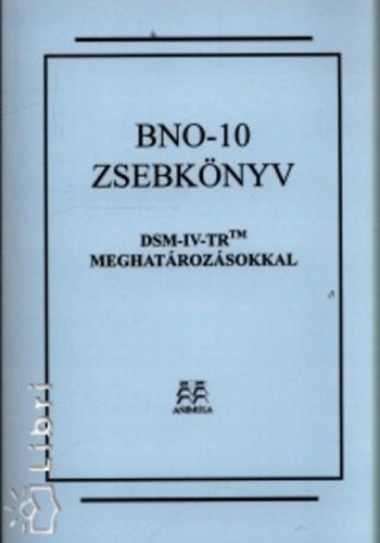 BNO-10 zsebkönyv DSM-IV-TR meghatározásokkal