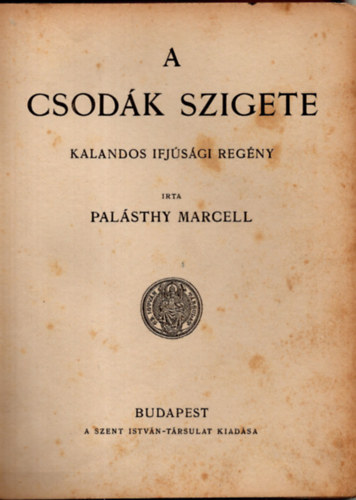 Pal�sthy Marcell - A csod�k szigete