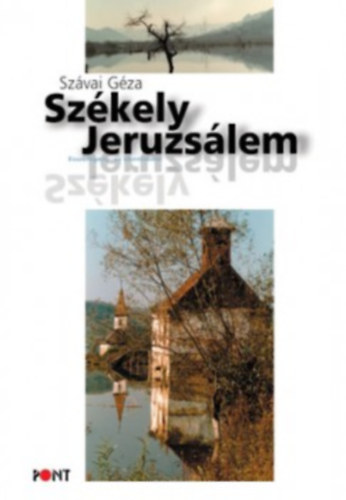 Szvai Gza - Szkely Jeruzslem (esszregny az identitsrl) - Dediklt pldny!