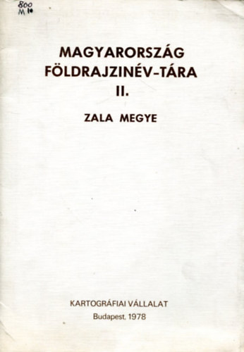 Magyarorsz�g f�ldrajzin�v-t�ra II.  Zala Megye