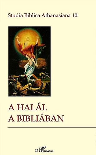 Xeravits Gza  (szerk.) - A hall a Bibliban