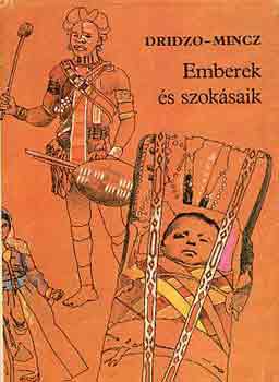 Dridzo-Mincz - Emberek �s szok�saik