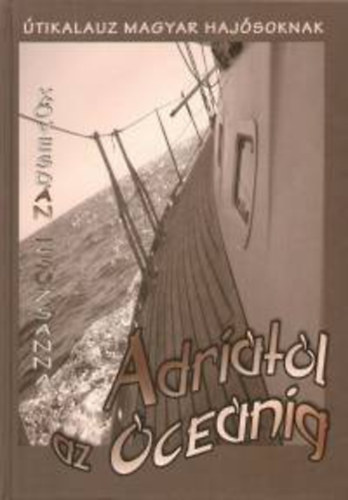 Kövesdán Zsuzsanna - Adriától az Óceánig