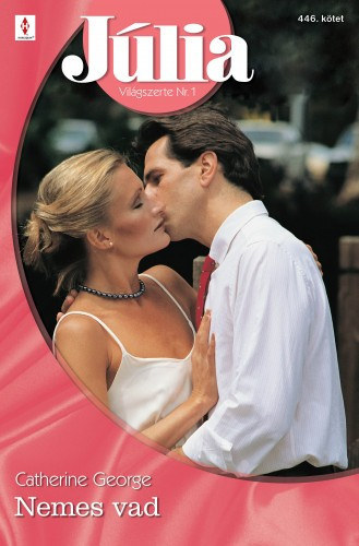Catherine George - Júlia 446. (Nemes vad)