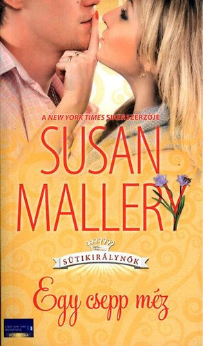 Susan Mallery - Egy csepp m�z