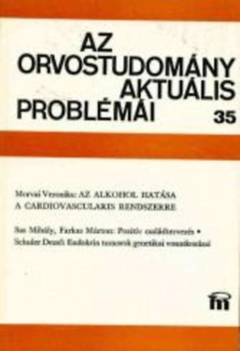 Fischer Antal  (szerk.) - Az orvostudomny aktulis problmi 35.