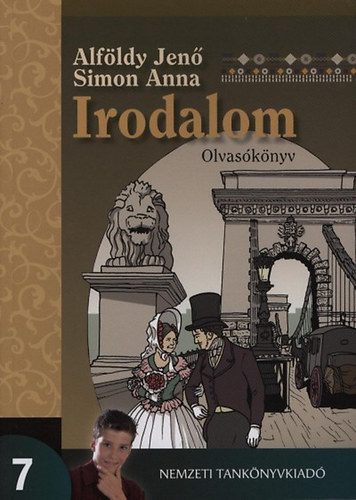 Alfldy Jen; Simon Anna - Irodalom 7. - Olvasknyv a hetedik vfolyam szmra