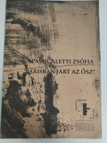 Pasqualetti Zs�fia - "P�risban j�rt az �sz"