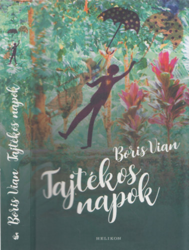 Boris Vian - Tajt�kos napok