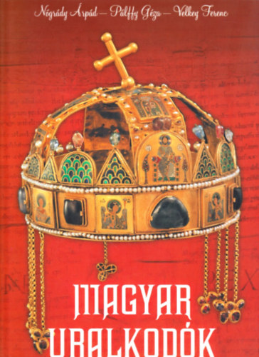 Velkey Ferenc, Ngrdy rpd Plffy Gza - Magyar uralkodk