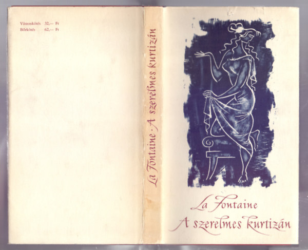 Jean De La Fontaine - A szerelmes kurtizán - Válogatott széphistóriák (Győry Miklós illusztrációival)