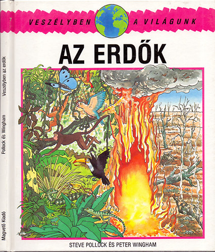 Steve Pollock s Peter Wingham - Veszlyben az erdk