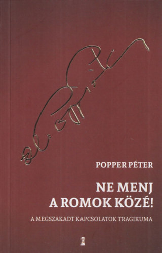 Popper Pter - Ne menj a romok kz!