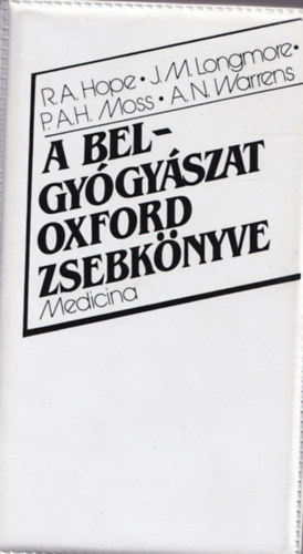 Hope- Longmore- Moss- Warrens - A Belgygyszat Oxford Zsebknyve