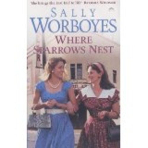 Sally Worboyes - Where Sparrows Nest