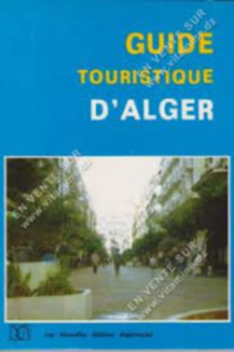 GUIDE TOURISTIQUE D'ALGER