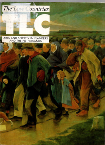 Jozef, Luc Devoldere, Frits Niessen, Reinier Salverda Deleu - TLC 9: The Low Countries (Arts and Society in Flanders and the Netherlands)
