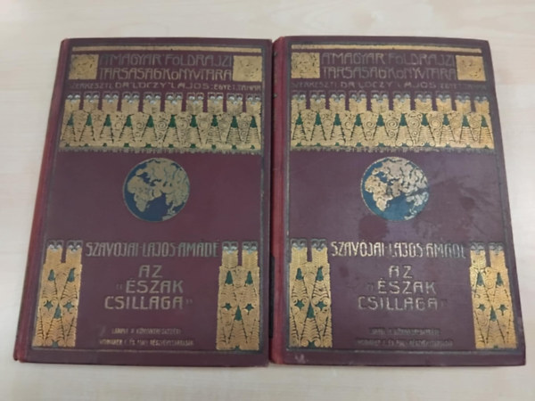 Szavójai Lajos Amádé - Az észak csillaga I-II. (A Magyar Földrajzi Társaság Könyvtára)