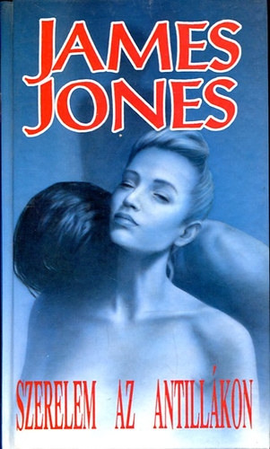 James Jones - Szerelem az Antillákon II.