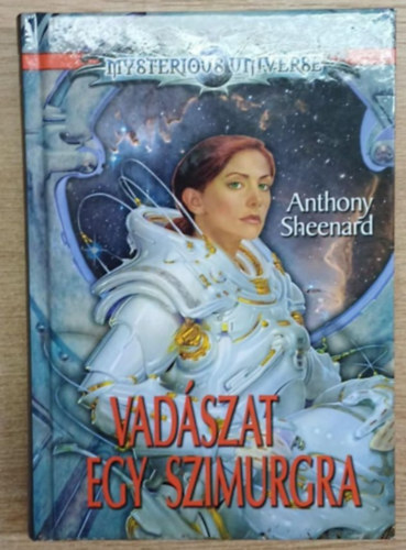 Anthony Sheenard - Vadszat egy szimurgra