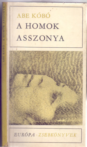 Abe Kobó - A homok asszonya (?????? - Harmadik kiadás)