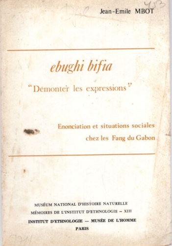 Fang du Gabon - Ebughi bifia  D�monter les expressions
