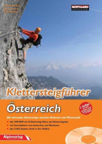 Klettersteigfhrer sterreich - Alle lohnenden Klettersteige zwischen Bodensee und Wienerwald