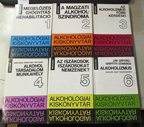 Blint Istvn  (szerk.) - Az alkoholgiai kisknyvtr 1-6 ktet: Megelzs gygyts rehabilitci +A magzati alkoholszindrma +Az alkoholizmus fbb krdsei +Alkohol trsadalom munkahely +Az iszkosok iszkosokat nemzenek? +Alkoholizmus