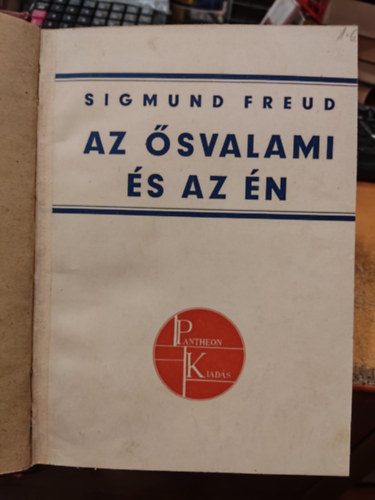 Sigmund Freud - Az svalami s az n + nletrajz (kt m, egybektve)