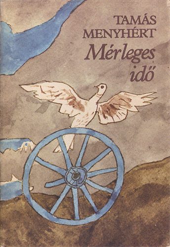 Tam�s Menyh�rt - M�rleges id�