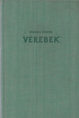 Zaharia Stancu - Vérebek