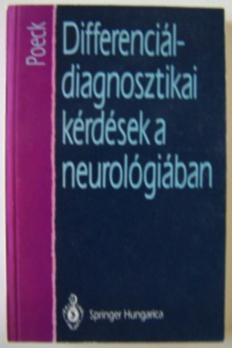 Poeck Klaus - Differenciáldiagnosztikai kérdések a neurológiában