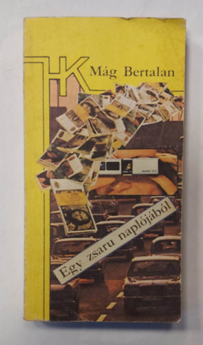 Mág Bertalan - Egy zsaru naplójából