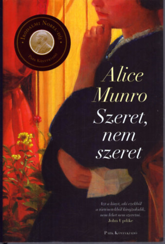 Alice Munro - Szeret, nem szeret - Kilenc történet