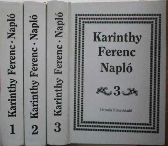 Karinthy Ferenc - Napl 1-3. (1967-1969, 1970-1973, 1974-1991) teljes