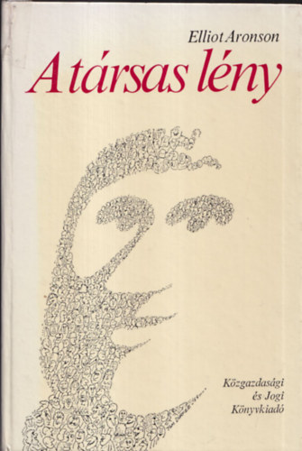 Elliot Aronson - A társas lény