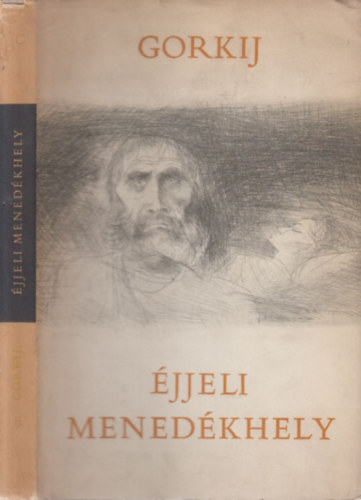 Gorkij - Éjjeli menedékhely (Szász Endre eredeti rézkarcaival)