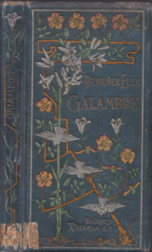 Benedek  Elek - Galambok (C�mlaphi�ny)