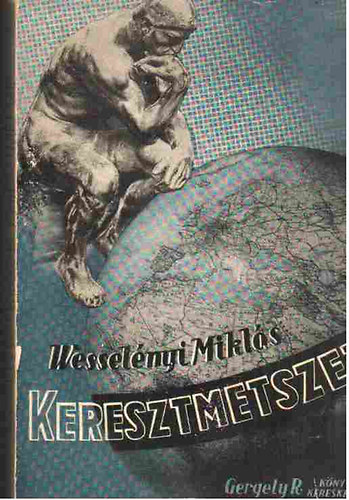 Wesselnyi Mikls - Keresztmetszet