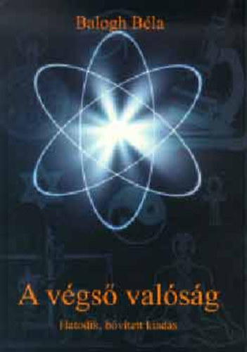 Balogh B�la - A v�gs� val�s�g