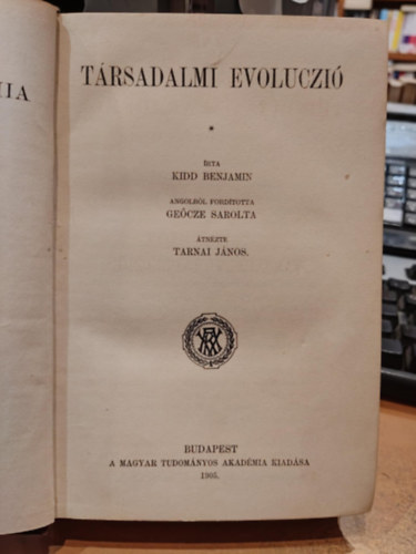 Kidd Benjamin - T�rsadalmi evoluczi� (A t�rsadalom fejl�d�se)