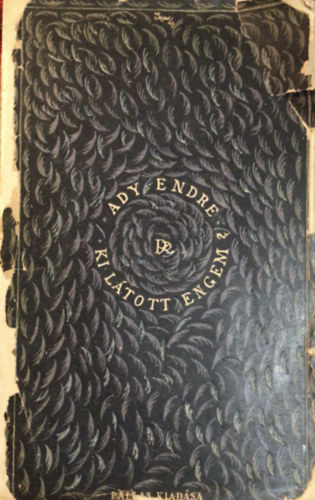 Ady Endre - Ki ltott engem?