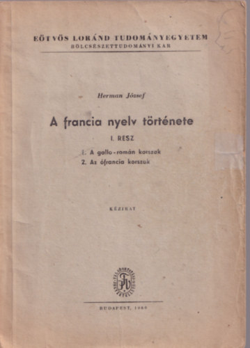 Herman József - A francia nyelv története