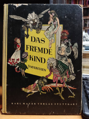 Gustl Koch Annemarie Herleth - Das fremde Kind - f�nf M�rchen deutscher Dichter