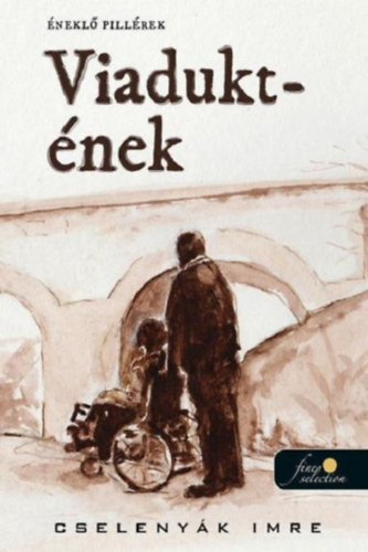 Cselenyk Imre - Viadukt-nek
