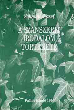 Schmidt J�zsef - A szanszkrit irodalom t�rt�nete