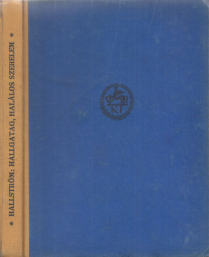 Per Hallstr�m - Hallgatag, hal�los szerelem