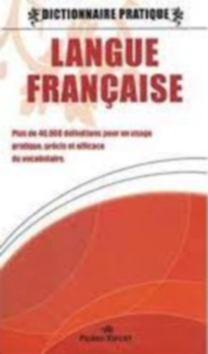 Dictionnaire pratique - Langue Francaise